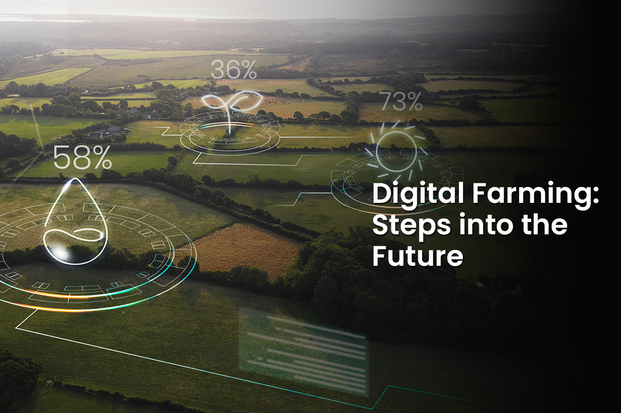 Digital Farming Steps into the Future